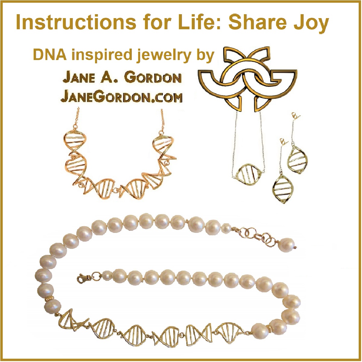 DNA is Life! The DNA Jewelry Collection, Jane A Gordon